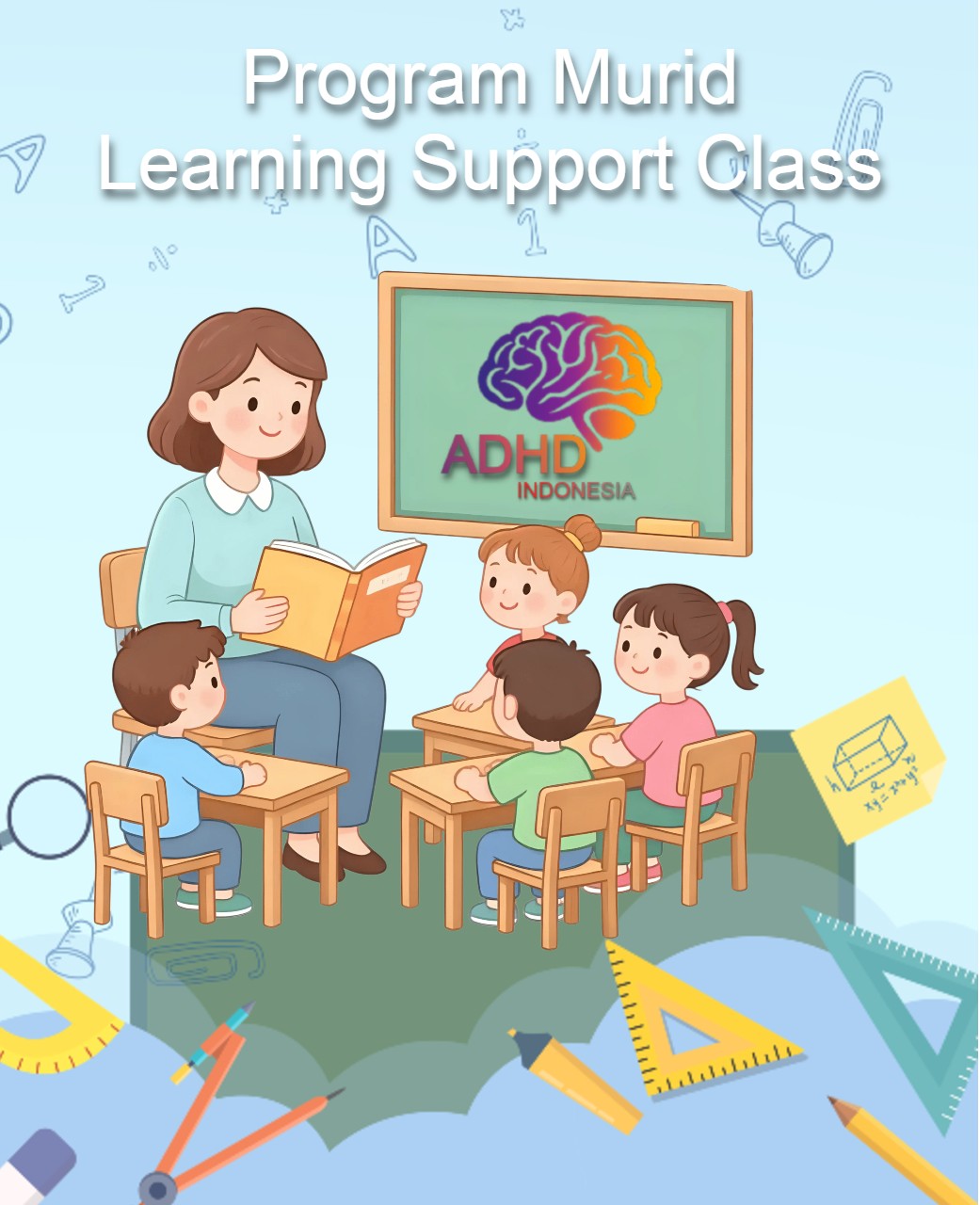 Program ADHD Indonesia Kota Yogyakarta Kelas Pendampingan Belajar (Learning Support Class)